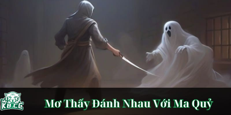 mo-thay-danh-nhau-voi-ma-quy-loi-canh-bao-hay-may-man