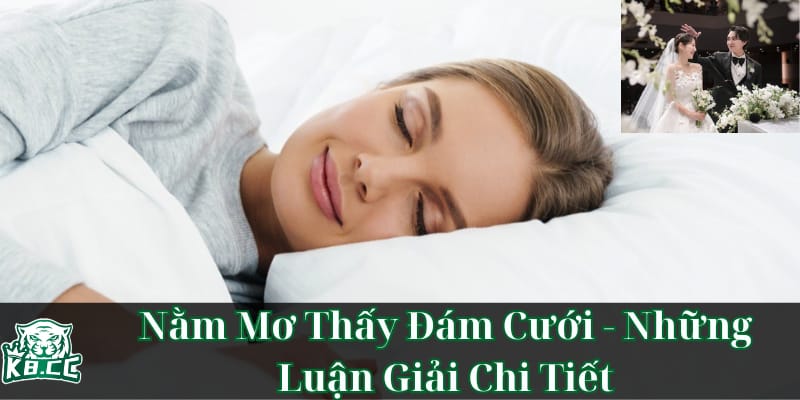 nam-mo-thay-dam-cuoi-tim-hieu-chi-tiet-y-nghia-va-diem-bao-tu-giac-mo